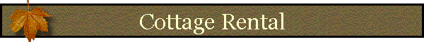 Cottage Rental