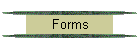 Forms
